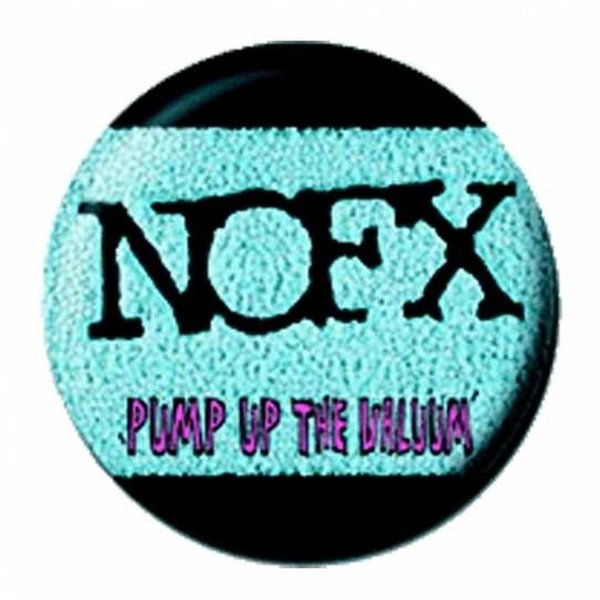 NOFX - Pump Up The Valium Button Anstecker