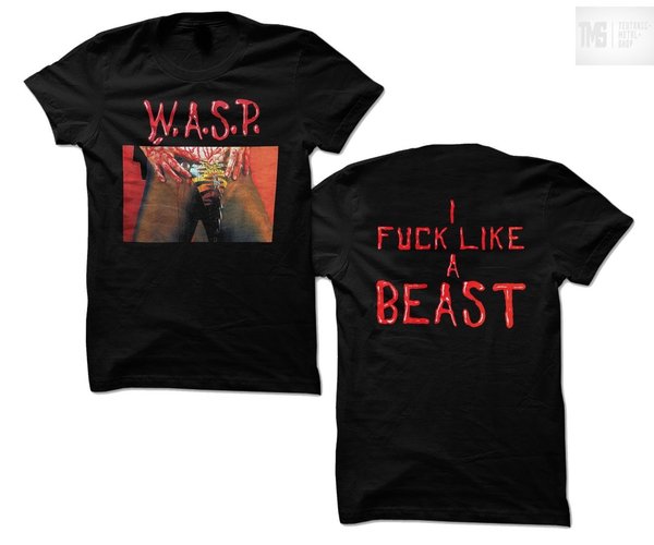 W.A.S.P. I Fuck Like A Beast T-Shirt